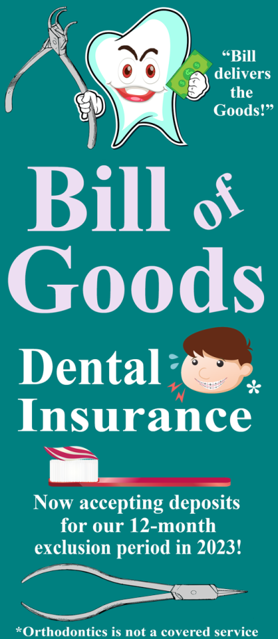 Bill of Goods Dental Insurance